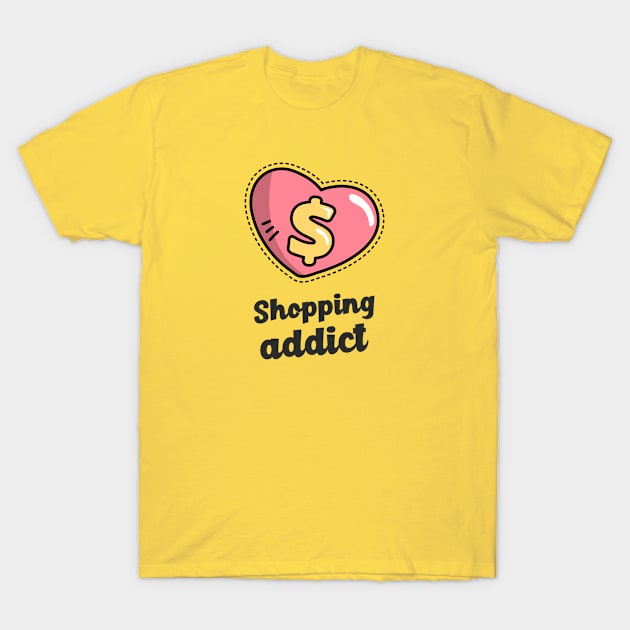 Shopping Addict T-Shirt by soondoock